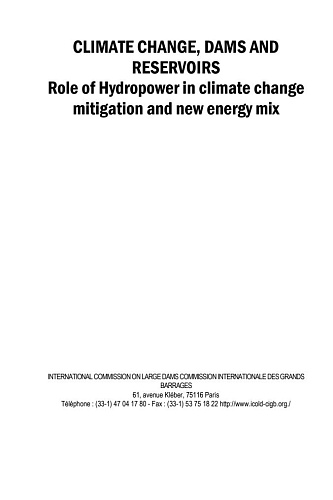 B201 - CLIMATE CHANGE, DAMS AND RESERVOIRS Role of Hydropower in climate change mitigation and new energy mix